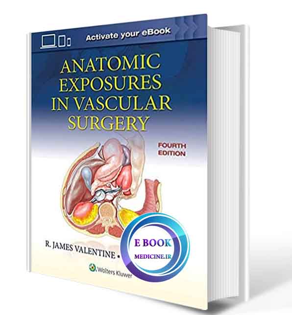 دانلود کتابAnatomic Exposures in Vascular Surgery 4th 2020( PDF)